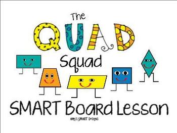 Preview of Quad Squad: Quadrilateral SMART Board Lesson
