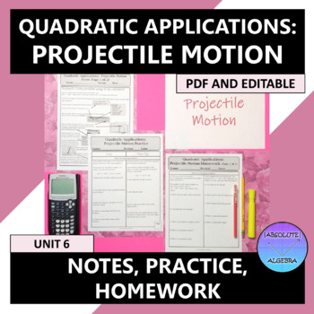 Preview of Quadratic Applications Projectile Motion Notes Practice Homework Editable U6