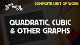 Quadratic, Cubic & Other Graphs - Complete Unit of Work