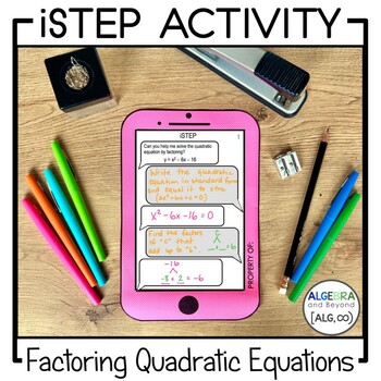 Preview of Quadratic Equations | Factoring Activity | iStep