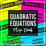 Quadratic Equations (Graphing and Solving) | Flip Book