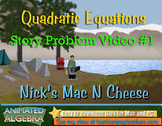 Quadratic Equations - Story Problem Video 1 - Nick's Mac N Cheese
