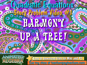 Preview of Quadratic Equations - Story Problem Video 2 - Harmony Up A Tree