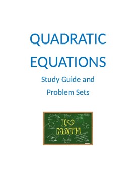 Preview of Quadratic Equations Study Guide and Problem Sets