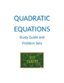 Quadratic Equations Study Guide and Problem Sets