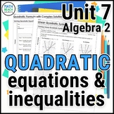 Quadratic Equations and Inequalities - Unit 7 - Texas Alge