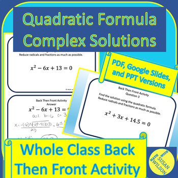 Preview of Quadratic Formula Complex Solutions Collaborative Back Then Front Class Activity
