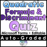 Quadratic Formula & Discriminant Quiz- MICROSOFT FORMS