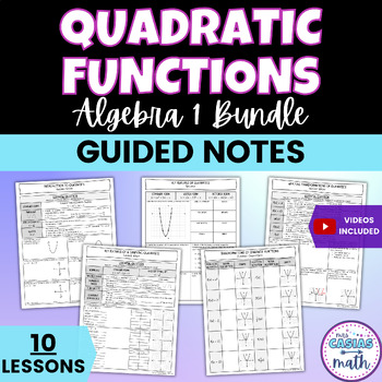 Preview of Quadratic Functions Algebra 1 Guided Notes Lessons BUNDLE