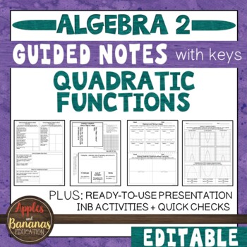 Preview of Quadratic Functions - Editable Notes, Presentation, and INB Activities