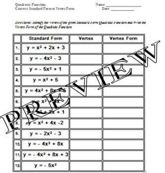 Quadratic Functions Standard Form to Vertex Form Worksheet A-SSE.3, F-IF.7a