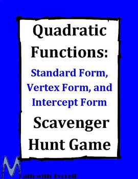 Preview of Quadratic Functions: Standard, Intercept, and Vertex Form Scavenger Hunt Game