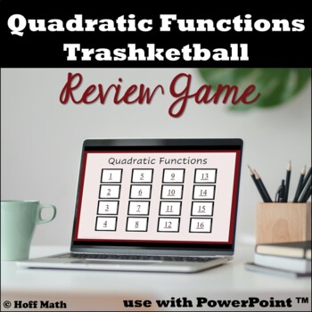 Preview of Quadratic Functions TRASHKETBALL GAME