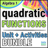 Quadratic Functions - Unit 8 Bundle - Texas Algebra 1 Curriculum