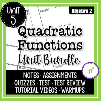 Preview of Quadratic Functions Unit Algebra 2 Curriculum