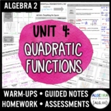 Quadratic Functions Unit - Notes, Homework, Assessments, W