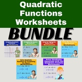 Quadratic Functions Worksheets Bundle - Algebra 1
