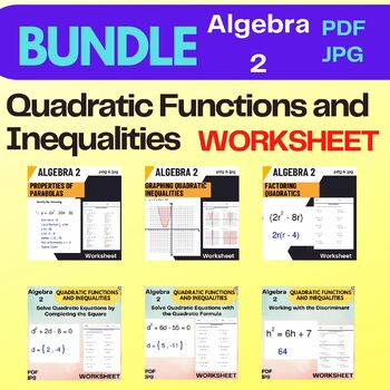 Preview of Quadratic Functions and Inequalities - Algebra 2 BUNLDE