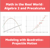 Quadratic Projectile Motion Lab with Data Set