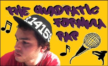 Preview of Quadratic Rap & Worksheets (deriving the formula...with swag)