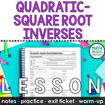 Preview of Quadratic-Square Root Inverse Functions Lesson