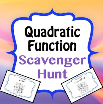 Preview of Quadratic/Parabola Function Graph Scavenger Hunt