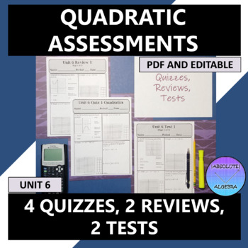 Preview of Quadratics 4 Quizzes, 2 Reviews, and 2 Tests Editable U6