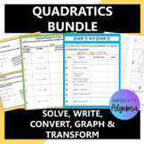 Quadratics Bundle Analyzing, Solving, Writing, Converting,