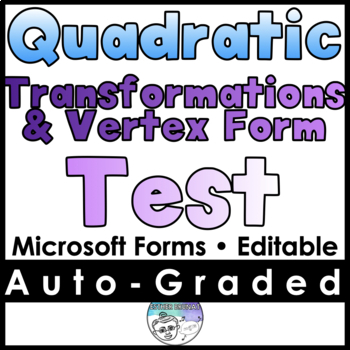 Preview of Quadratics Transformations, & Vertex Form Test