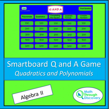 Preview of Alg 2 - Smartboard Q and A Game - Quadratics and Polynomials