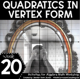 Quadratics in Vertex Form  - Algebra Math Workshop Math Ga