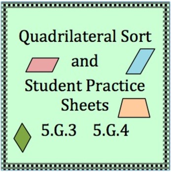 Preview of 5.G.3 and 5.G.4 Classify and Sort Quadrilaterals and Student Worksheets