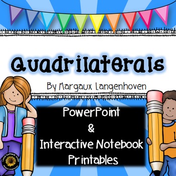 Preview of Quadrilateral Properties Power Point and Interactive Notebook