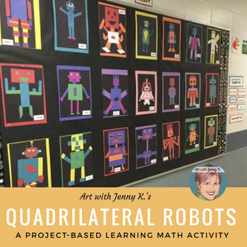 Preview of Quadrilateral Robots - Great Project Based Learning Math Activity (PBL)