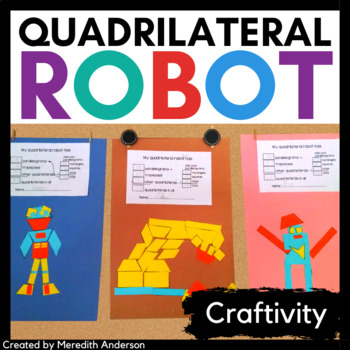 Preview of Quadrilateral Robot Craftivity Math Based Craft