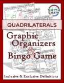Quadrilaterals - Graphic Organizers & Bingo Game