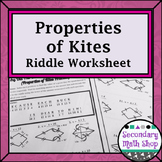 Quadrilaterals -  Properties of Kites Riddle Worksheet