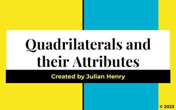 Preview of Quadrilaterals and their Attributes