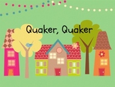 Quaker Quaker: Rhythm and Melody Slides for the Kodaly Classroom
