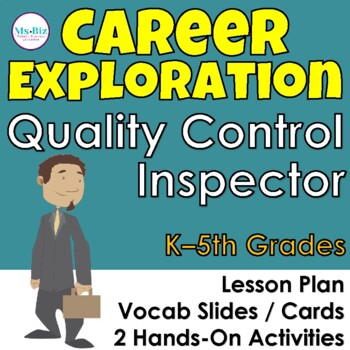 Preview of Quality Control Inspector Career Exploration Lesson & Activities K - 5 Grades