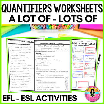 Preview of Quantifiers ESL - TEFL  Worksheets A lot of , Lots of