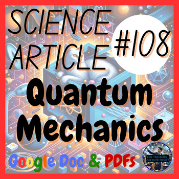 Preview of Quantum Physics | Science Article #108 | Physics Literacy (Google Version)