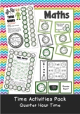 Quarter Hour Time Resource Pack - Games, Activity Sheets, 