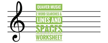 Preview of Quaver Music - Word Searches and Lines and Spaces Worksheet