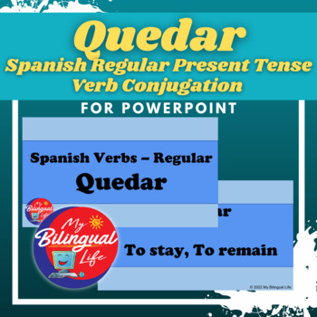 Preview of Quedar - Spanish Regular Present Tense Verb Conjugation for PowerPoint