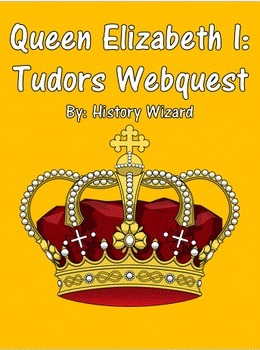 Preview of Queen Elizabeth I: Tudors Webquest
