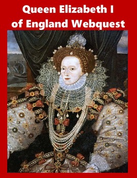 Preview of Queen Elizabeth I of England Webquest Digital
