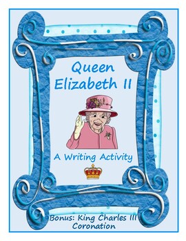 Preview of Queen Elizabeth II - A Writing Activity