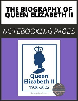 Preview of Queen Elizabeth II - Biography/Research/Notebooking Pages/Homeschool