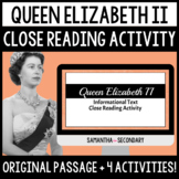 Informational Text Close Reading Activity - Queen Elizabeth II